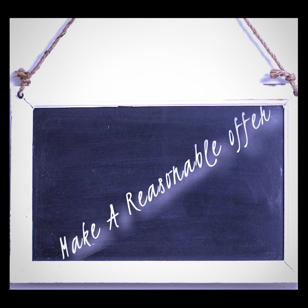 MAKE A REASONABLE OFFER!